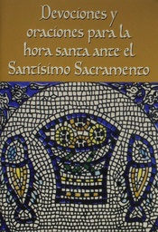 [LI00010] Devociones y oraciones para la hora santa - Korn CSsR, Br Daniel